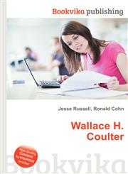 Wallace H. Coulter,5511749508,9785511749501