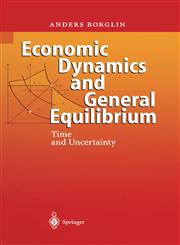 Economic Dynamics and General Equilibrium Time and Uncertainty,3642055400,9783642055409