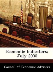 Economic Indicators July 2000,1288404468,9781288404469