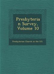 Presbyterian Survey, Volume 10,1249998840,9781249998846
