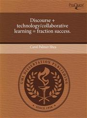 Discourse + technology/collaborative learning = fraction success.,1244028576,9781244028579