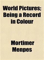 World Pictures; Being a Record in Colour,1152188011,9781152188013