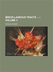 Miscellaneous Tracts (Volume 3),1150462418,9781150462412