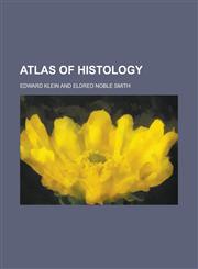 Atlas of Histology,1151902535,9781151902535