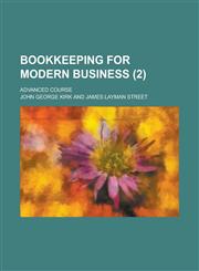 Bookkeeping for Modern Business; Advanced Course (2),1159972532,9781159972530