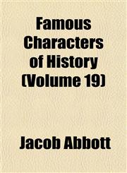 Famous Characters of History (Volume 19),1152458353,9781152458352
