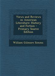 Views and Reviews in American Literature History and Fiction - Primary Source Edition,1295306549,9781295306541