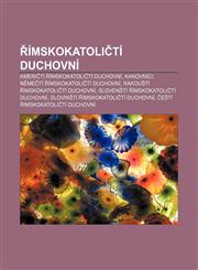 Imskokatoli Ti Duchovni Ameri Ti Imskokatoli Ti Duchovni, Kanovnici, N Me Ti Imskokatoli Ti Duchovni, Rakou Ti Imskokatoli Ti Duchovni, Sloven,1233327623,9781233327621