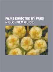 Films Directed by Fred Niblo (Film Guide) Ben-Hur (1925 Film), Blood and Sand (1922 Film), Camille (1927 Film), Dangerous Hours, Dream of Love, Fuss,1155188098,9781155188096