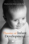 Theories of Infant Development,0631233377,9780631233374