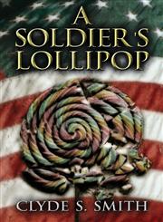 A Soldier's Lollipop,1630040460,9781630040468