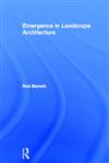 Emergence in Landscape Architecture,0415506557,9780415506557