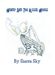 Wendy and the Killer Whale,1456017314,9781456017316