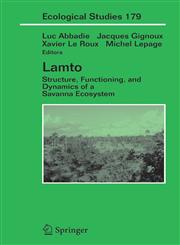 Lamto Structure, Functioning, and Dynamics of a Savanna Ecosystem,0387948449,9780387948447