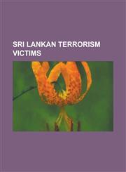 Sri Lankan Terrorism Victims Kumar Sangakkara, Sri Lanka National Cricket Team, Mahela Jayawardene, Ajantha Mendis, Nadarajah Raviraj,1155722701,9781155722702