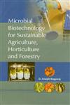 Microbial Biotechnology for Sustainable Agriculture, Horticulture & Forestry,9380235828,9789380235820