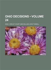 Ohio Decisions (Volume 24),115424413X,9781154244137