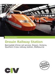 Drouin Railway Station,6136542250,9786136542256