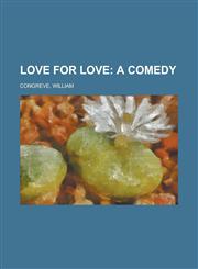 Love for Love; A Comedy,1153638436,9781153638432