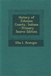History of Johnson County, Indiana - Primary Source Edition,1295794896,9781295794898