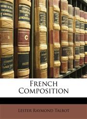 French Composition,1149037555,9781149037553