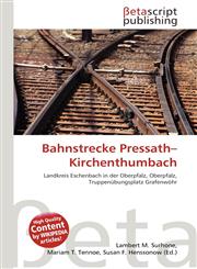 Bahnstrecke Pressath-Kirchenthumbach,6135118986,9786135118988