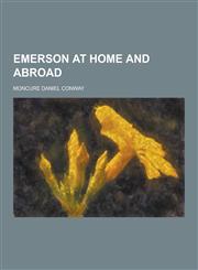 Emerson at Home and Abroad,1230343407,9781230343402