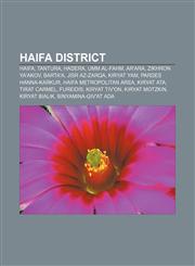 Haifa District Haifa, Tantura, Hadera, Umm al-Fahm, Ar'ara, Zikhron Ya'akov, Barta'a, Jisr az-Zarqa, Kiryat Yam, Pardes Hanna-Karkur,1157601472,9781157601470