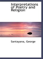 Interpretations of Poetry and Religion,1110732554,9781110732555