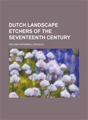 Dutch landscape etchers of the seventeenth century,1234380919,9781234380915