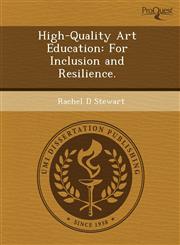 High-Quality Art Education For Inclusion and Resilience.,1243517514,9781243517517