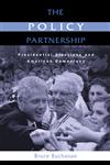 The Policy Partnership: Presidential Elections and American Democracy,041594760X,9780415947602