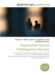 Australian Secret Intelligence Service,6130234511,9786130234515