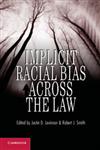 Implicit Racial Bias Across the Law,1107010950,9781107010956