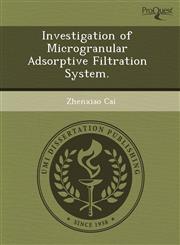 Investigation of Microgranular Adsorptive Filtration System.,1243725230,9781243725233
