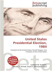 United States Presidential Election, 1984,6130972474,9786130972479