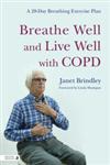 Breathe Well and Live Well with COPD A 28-Day Breathing Exercise Plan,1848191642,9781848191648