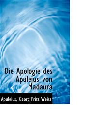Die Apologie des Apulejus von Madaura,1110054491,9781110054497