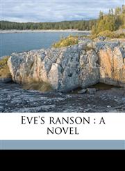 Eve's ranson a novel,1176599933,9781176599932
