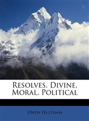 Resolves, Divine, Moral, Political,1146842546,9781146842549