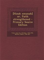 [Hizuk Emunah] Or, Faith Strengthened - Primary Source Edition,1293841005,9781293841006