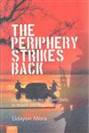 The Periphery Strikes Back Challenges to the Nation-State in Assam and Nagaland 2nd Edition,8179860973,9788179860977