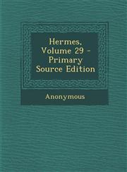 Hermes, Volume 29 - Primary Source Edition,1289517908,9781289517908