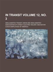 In Transit Volume 12, No. 3,1234143410,9781234143411
