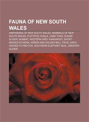 Fauna of New South Wales Amphibians of New South Wales, Mammals of New South Wales, Platypus, Koala, Cane toad, Sugar glider, Numbat,1157985092,9781157985099
