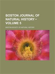 Boston Journal of Natural History (Volume 5 ),1235654966,9781235654961