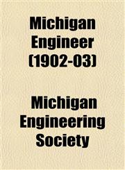 Michigan Engineer (1902-03),1152415832,9781152415836