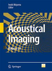 Acoustical Imaging Volume 29,1402088221,9781402088223