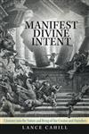 Manifest Divine Intent A Journey into the Nature and Being of Our Creator and Ourselves,1475973896,9781475973891