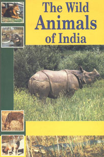 The Wild Animals of India 3rd Indian Impression (Reprinted from the Journal of The Bombay Natural History Society),8176221066,9788176221061